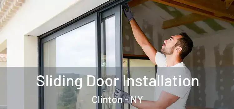 Sliding Door Installation Clinton - NY