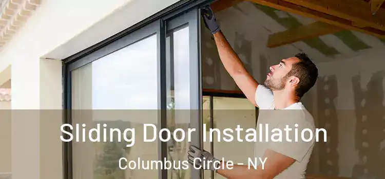  Sliding Door Installation Columbus Circle - NY