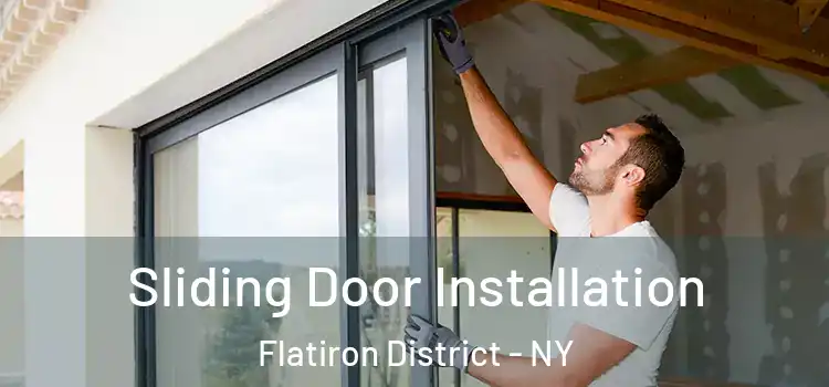Sliding Door Installation Flatiron District - NY