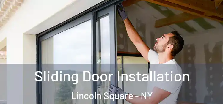  Sliding Door Installation Lincoln Square - NY