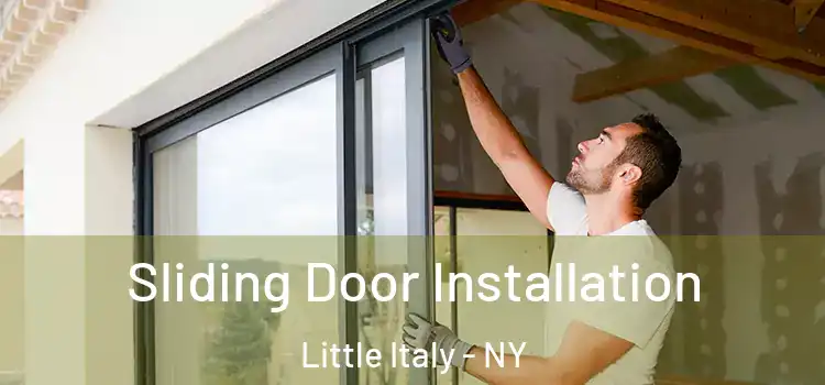  Sliding Door Installation Little Italy - NY