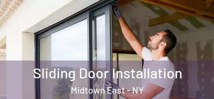  Sliding Door Installation Midtown East - NY