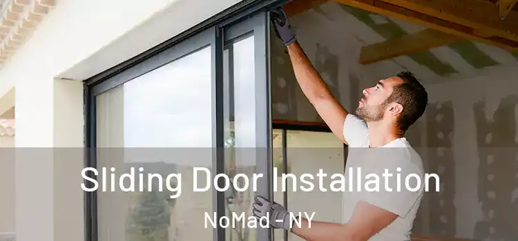  Sliding Door Installation NoMad - NY