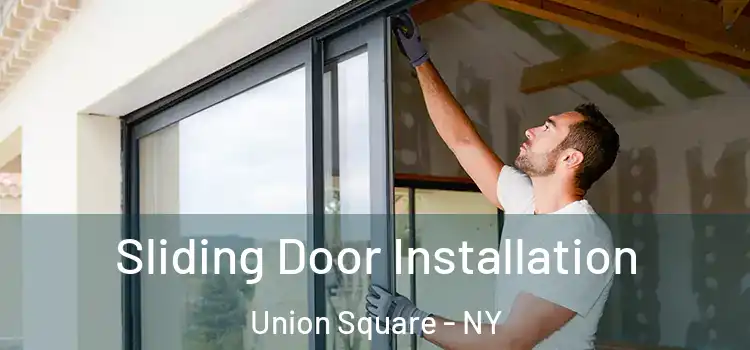  Sliding Door Installation Union Square - NY