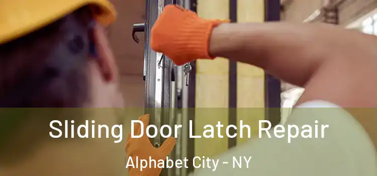  Sliding Door Latch Repair Alphabet City - NY