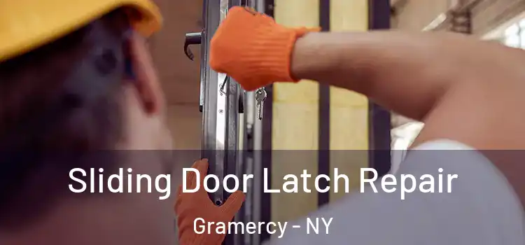  Sliding Door Latch Repair Gramercy - NY