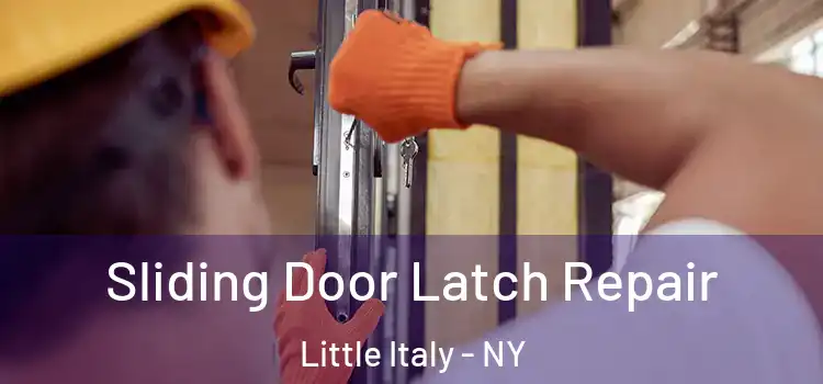  Sliding Door Latch Repair Little Italy - NY