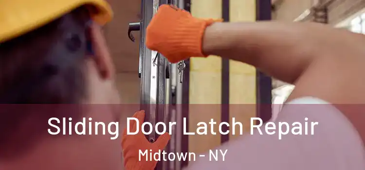  Sliding Door Latch Repair Midtown - NY