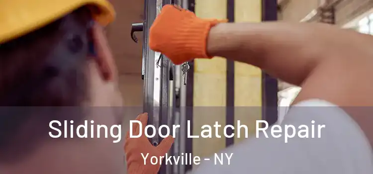 Sliding Door Latch Repair Yorkville - NY