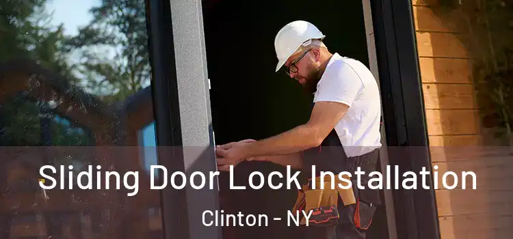  Sliding Door Lock Installation Clinton - NY