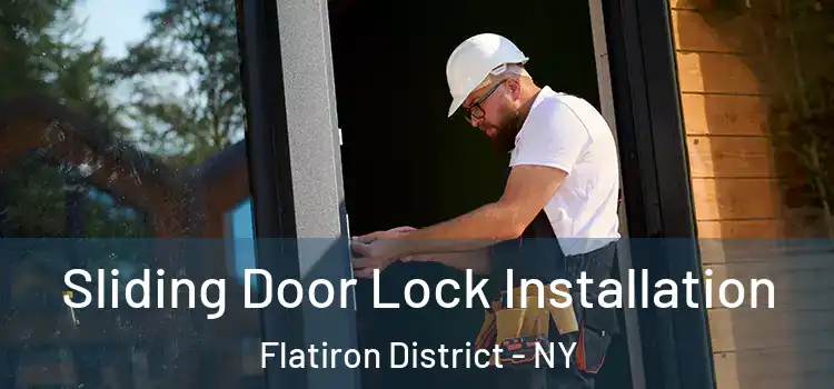  Sliding Door Lock Installation Flatiron District - NY