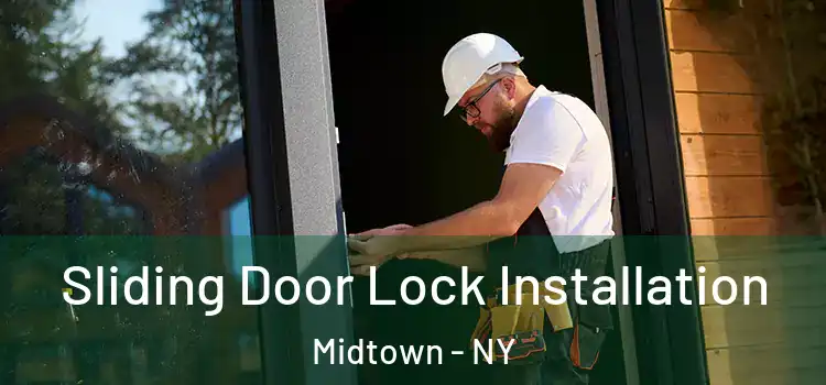 Sliding Door Lock Installation Midtown - NY