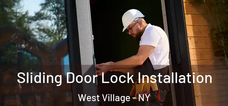  Sliding Door Lock Installation West Village - NY