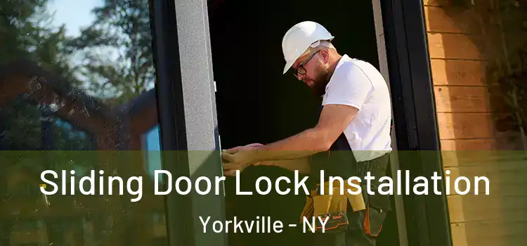  Sliding Door Lock Installation Yorkville - NY