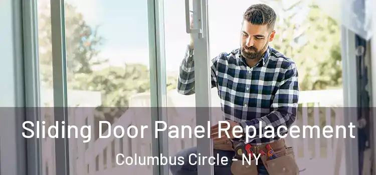  Sliding Door Panel Replacement Columbus Circle - NY