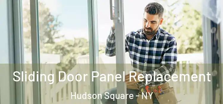 Sliding Door Panel Replacement Hudson Square - NY