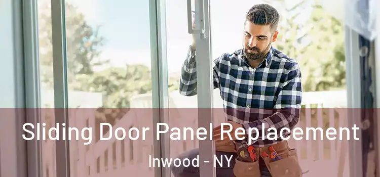  Sliding Door Panel Replacement Inwood - NY