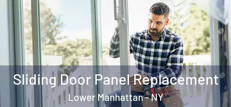 Sliding Door Panel Replacement Lower Manhattan - NY