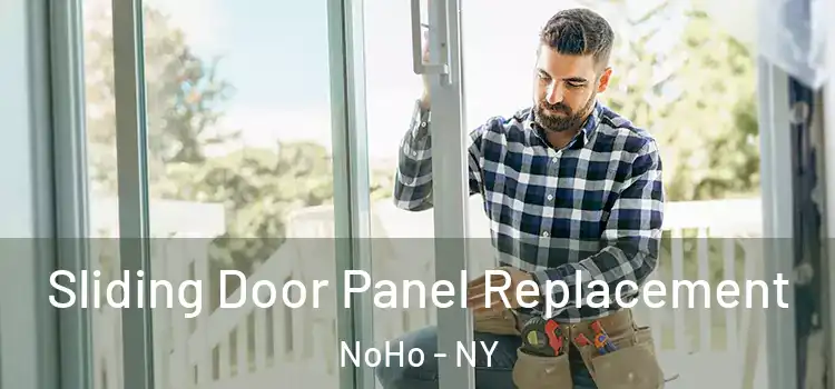  Sliding Door Panel Replacement NoHo - NY