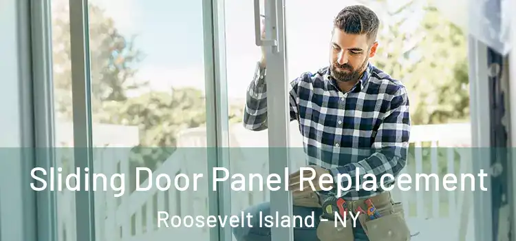  Sliding Door Panel Replacement Roosevelt Island - NY