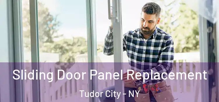  Sliding Door Panel Replacement Tudor City - NY