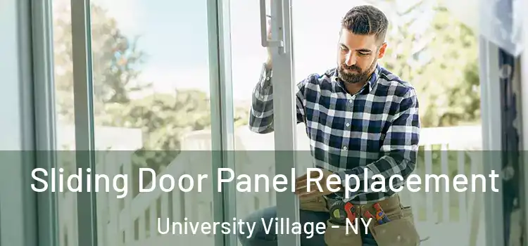  Sliding Door Panel Replacement University Village - NY