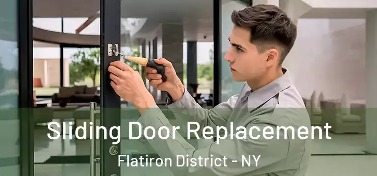  Sliding Door Replacement Flatiron District - NY