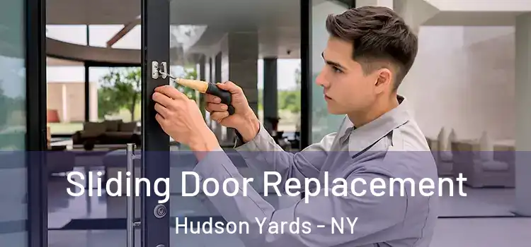  Sliding Door Replacement Hudson Yards - NY