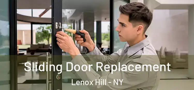  Sliding Door Replacement Lenox Hill - NY
