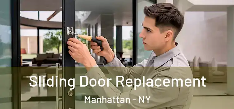  Sliding Door Replacement Manhattan - NY