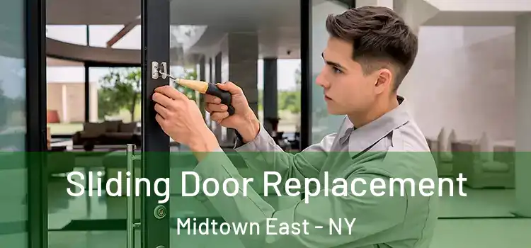  Sliding Door Replacement Midtown East - NY