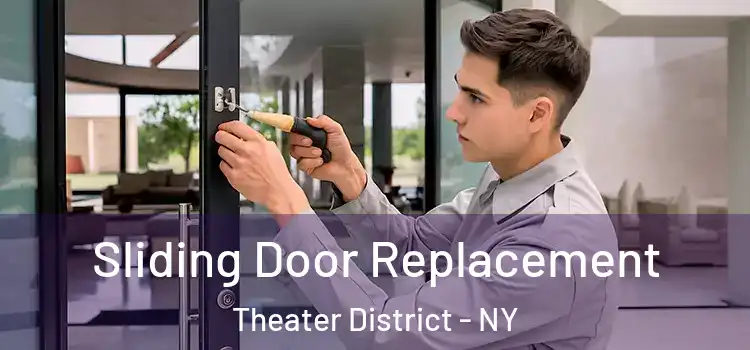  Sliding Door Replacement Theater District - NY