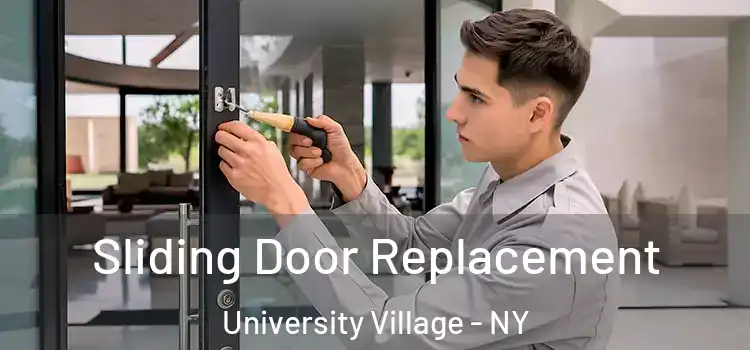  Sliding Door Replacement University Village - NY