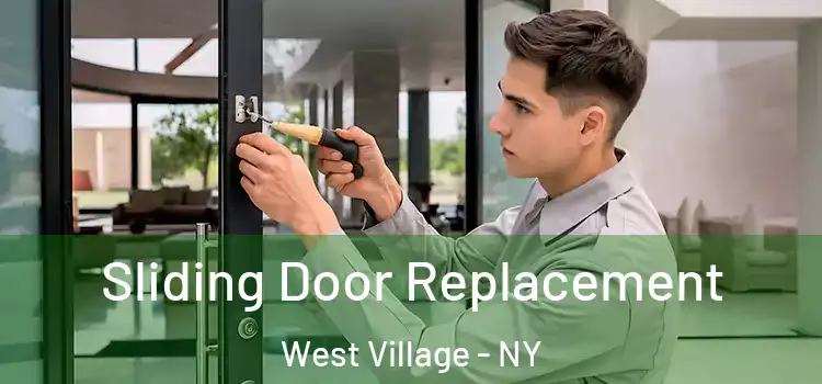Sliding Door Replacement West Village - NY