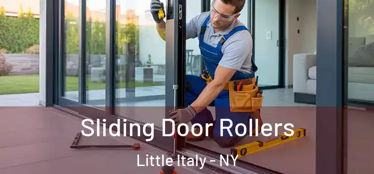 Sliding Door Rollers Little Italy - NY
