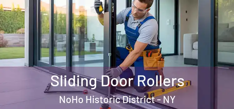 Sliding Door Rollers NoHo Historic District - NY