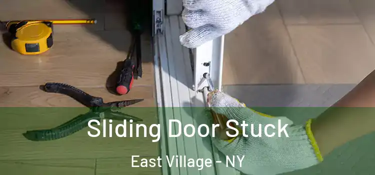 Sliding Door Stuck East Village - NY