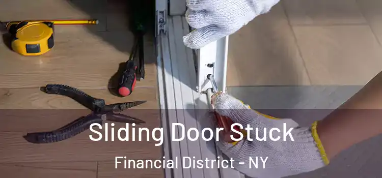  Sliding Door Stuck Financial District - NY
