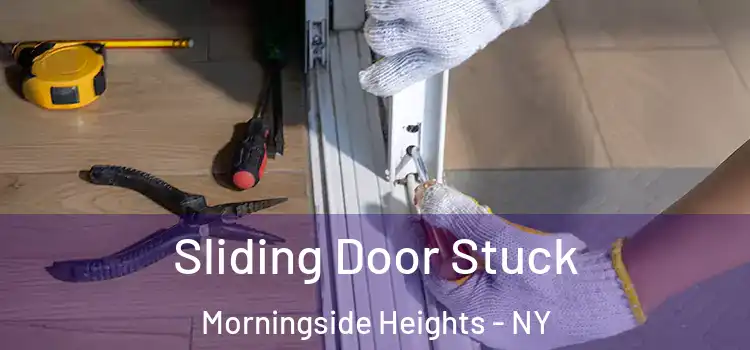  Sliding Door Stuck Morningside Heights - NY