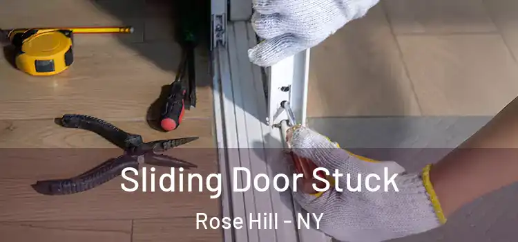  Sliding Door Stuck Rose Hill - NY