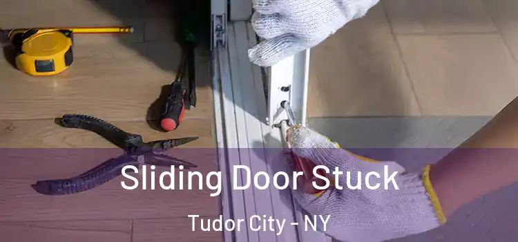  Sliding Door Stuck Tudor City - NY
