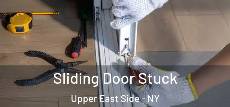  Sliding Door Stuck Upper East Side - NY
