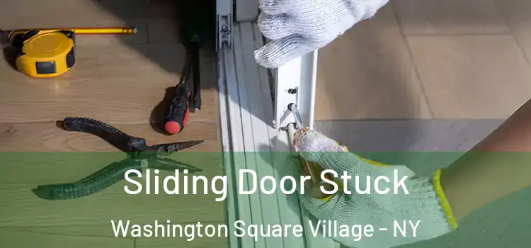  Sliding Door Stuck Washington Square Village - NY