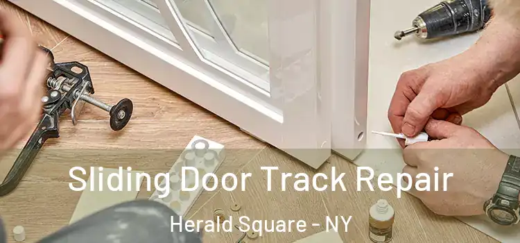  Sliding Door Track Repair Herald Square - NY
