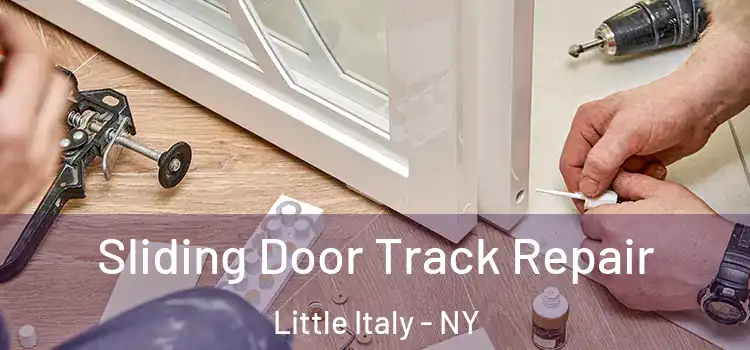  Sliding Door Track Repair Little Italy - NY