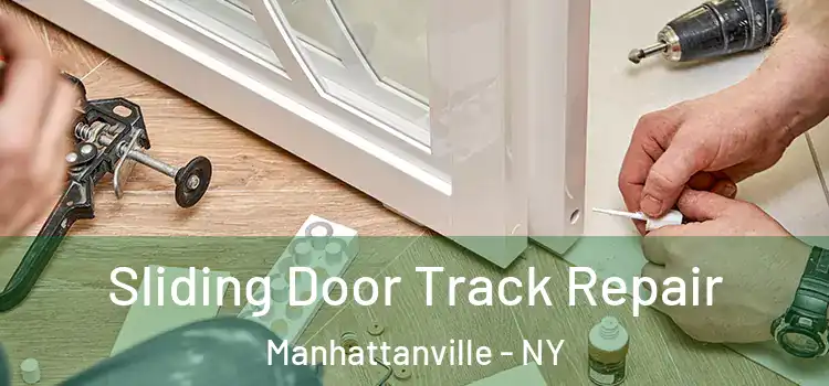  Sliding Door Track Repair Manhattanville - NY