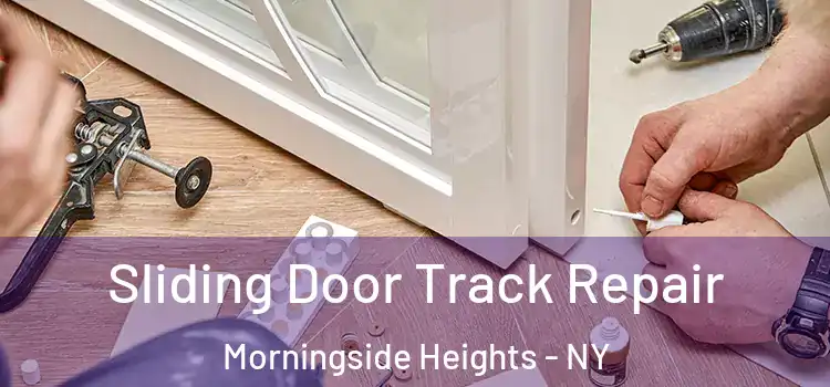  Sliding Door Track Repair Morningside Heights - NY