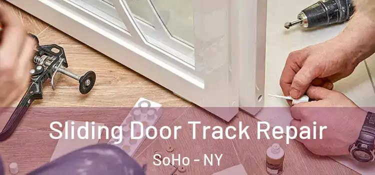  Sliding Door Track Repair SoHo - NY