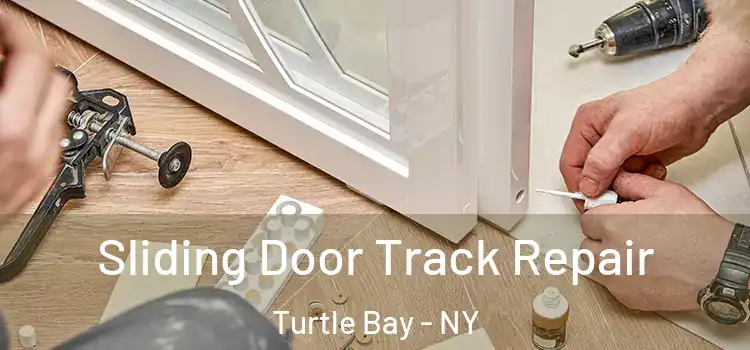 Sliding Door Track Repair Turtle Bay - NY