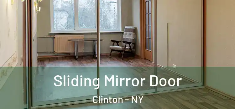  Sliding Mirror Door Clinton - NY